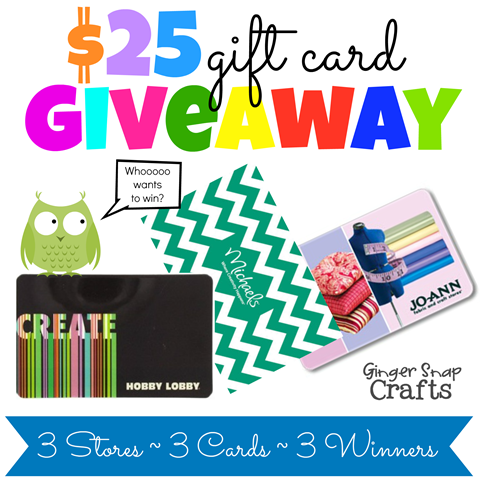 $25 gift card giveaway at GingerSnapCrafts.com 3 cards ~ 3 stores ~ 3 winners