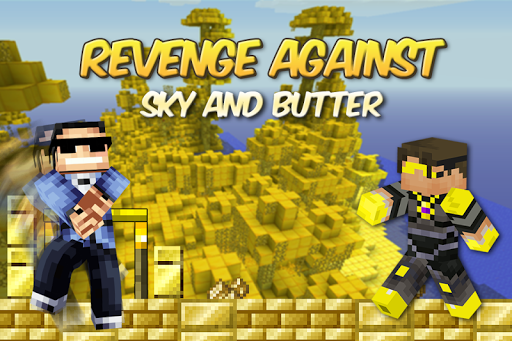 Revenge aginst Sky Butter