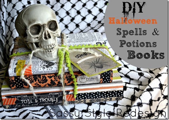 DIY Halloween Spells & Potion Books with Sassy Style Redesign