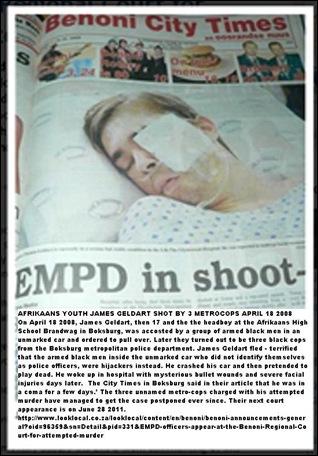 Geldart  James Attacked by Boksburg cops ex_headboy Brandwag afrikaans High Apr182008