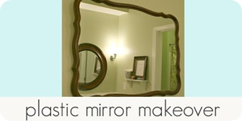 plastic mirror makeover