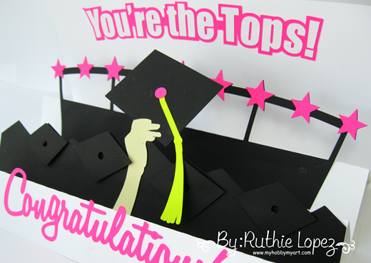 graduation 3 step card “you’re the tops!” - SnapDragon Sinppets - Ruthie Lopez - My Hobby My Art 3