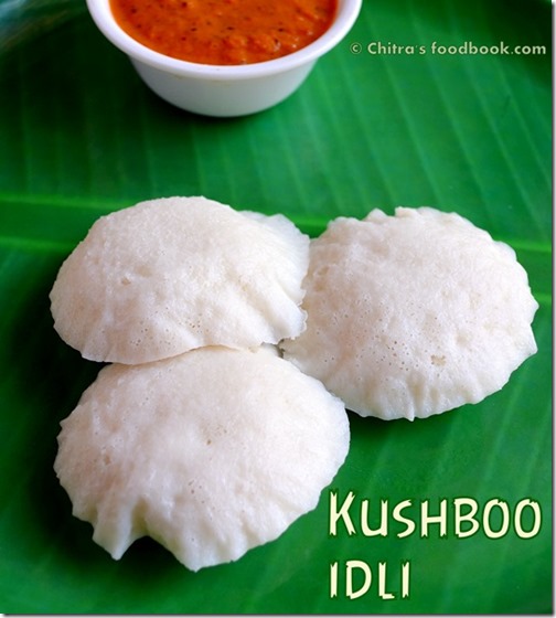 Kushboo Idli Recipe