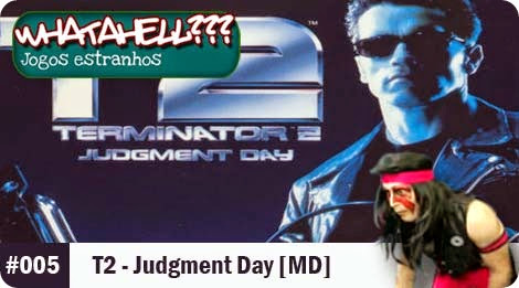 WHATAHELL #005 - Terminator 2 - Judgment Day [MD]