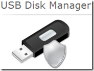 Impedire la copia di file su chiavetta USB, l’autorun e la lettura con USB Disk Manager