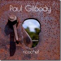 Paul Gilbody Ricochet