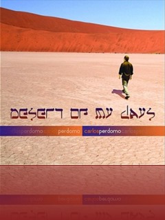 Carlos Perdomo - Desert of My Days