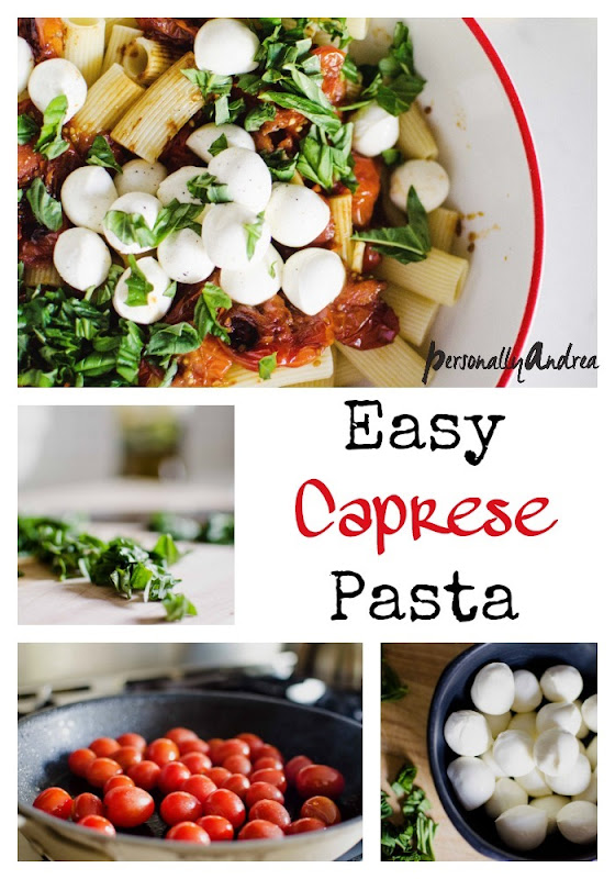 Easy Caprese Pasta | personallyandrea.com