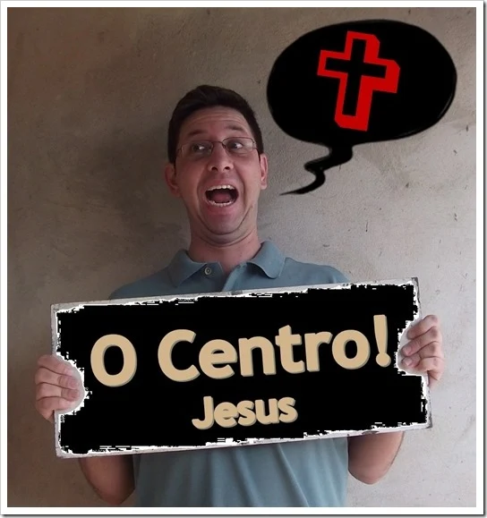 JESUS O CENTRO