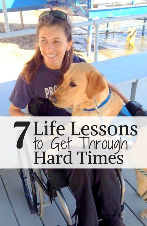 7 Life Lessons to get through hard times Michelle Kephart 