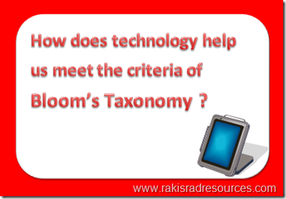 How does technology help us meet the criteria of Bloom's Taxonomy - professional development Sundays at Raki's Rad Resources
