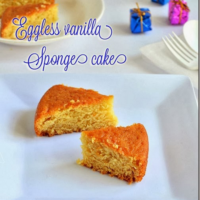 Eggless Vanilla Sponge Cake Recipe Without Condensed Milk, Curd