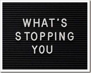 what's stopping you