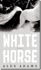 book cover of White Horse by Alex Adams