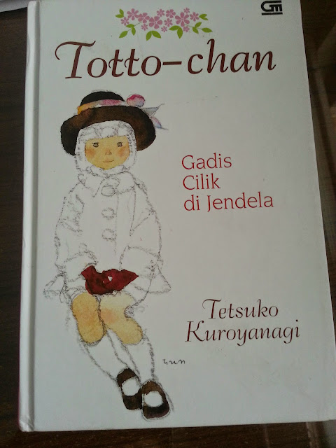 Resensi Buku Totto Chan Gadis Cilik Di Jendela Seni Mendidik Anak