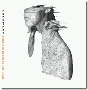 Coldplay-A_Rush_Of_Blood_To_The_Head[1]