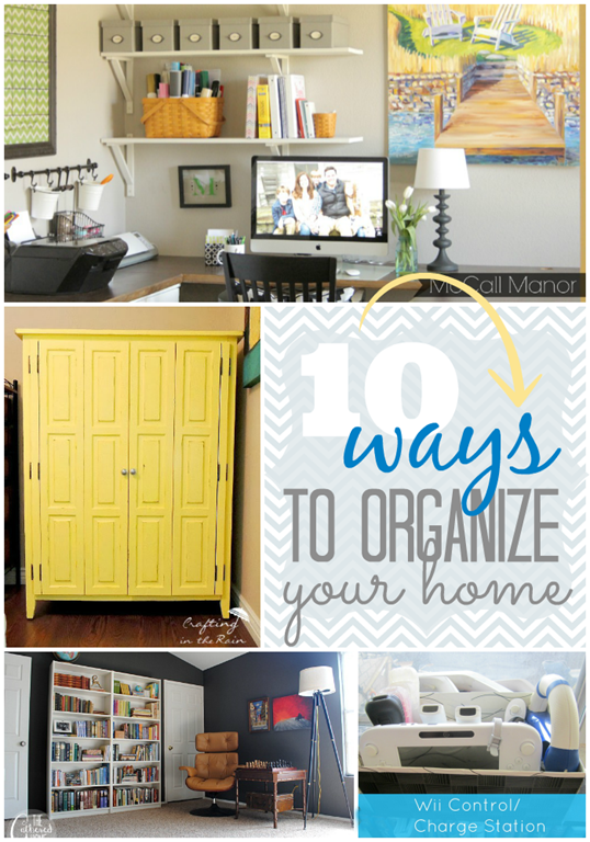 10 ways to organize your home at GingerSnapCrafts.com #linkparty #features
