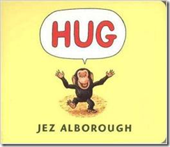 Hug, by Jez Alborough