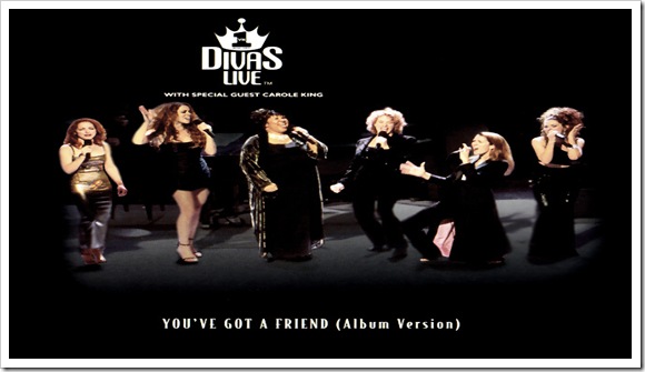 Carole King, Celine Dion, Gloria Estefan & Shania Twain - You've got a friend