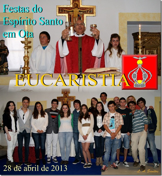 Festas Esp. Santo em Ota - Eucaristia - 28.04.13