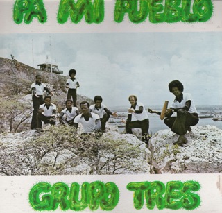 Grupo Tres  Pa Mi Pueblo Vocals Anthony Maria Randy Maria  Frank Cafsia  LP Front