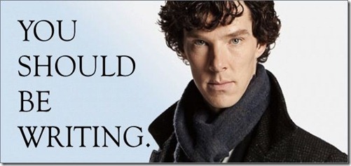You Should be Writing Sherlock