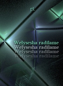 Welysesha radilame