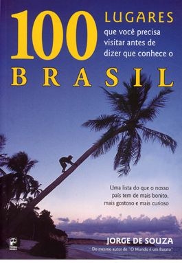 [100-lugares-para-visitar-antes-de-dizer-que-conhece-o-brasil%255B4%255D.jpg]