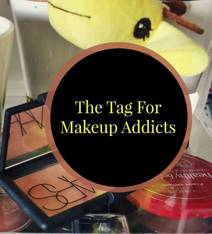 The Tag For Makeup Addicts