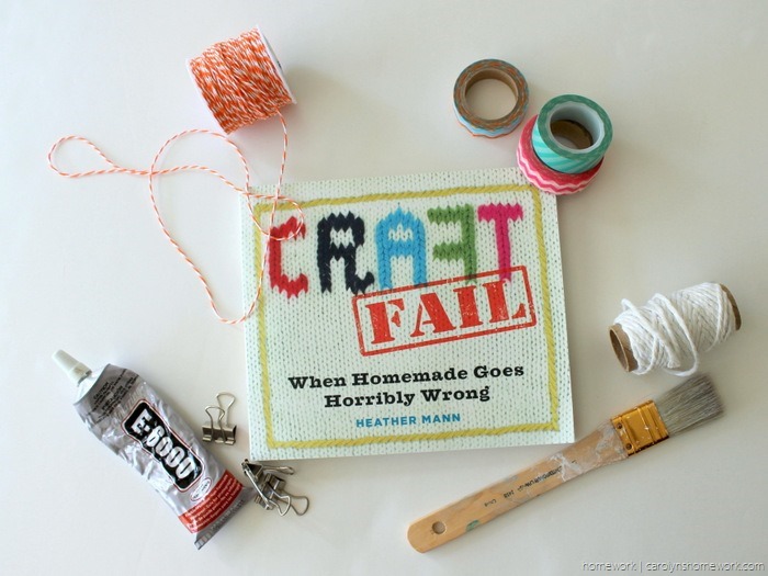 Craft Fail Book Review via homework - carolynshomework (2)