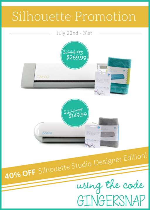 Silhouette July 2014 Promotion using the code GINGERSNAP #SilhouetteCAMEO #SilhouettePortrait #spon