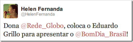 Dona @Rede_Globo, coloca o Eduardo Grillo para apresentar o @BomDia_Brasil!