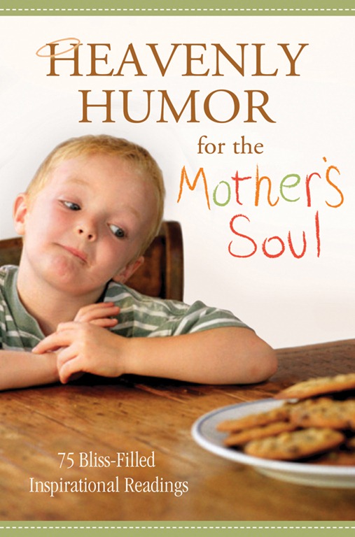 [Heavenly-Humor-for-the-Mothers-Soul3.jpg]