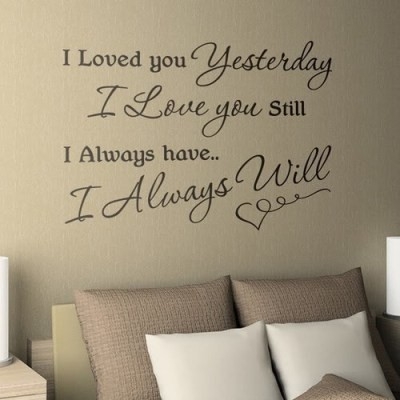 ... you_yesterday_i_love_you_still_i_always_have_i_always_will_quote_quote