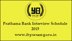 Prathama Bank Office Assistant Interview Schedule 2015