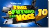 Petrobras Traz o Futuro pra Voce