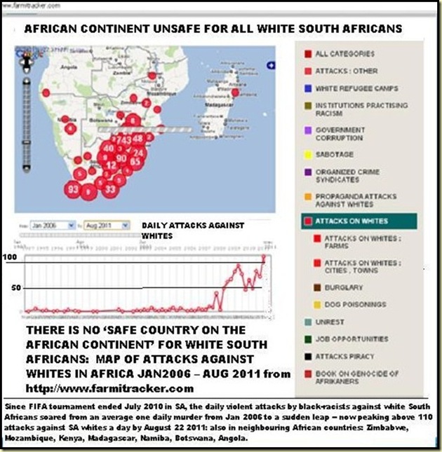 AFRICA UNSAFE FOR ALL WHITE SOUTH AFRICANS MAP FARMITRACKER AUG222011