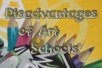 disadvantages of art schools