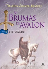 As Brumas de Avalon - O Gamo-Rei
