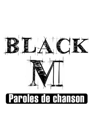 Black M Paroles de chanson