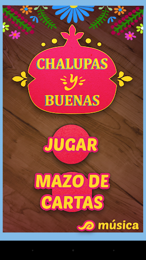 Chalupas y Buenas Pro