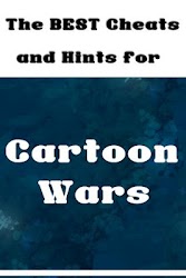 Cartoon Wars Cheats & Tips
