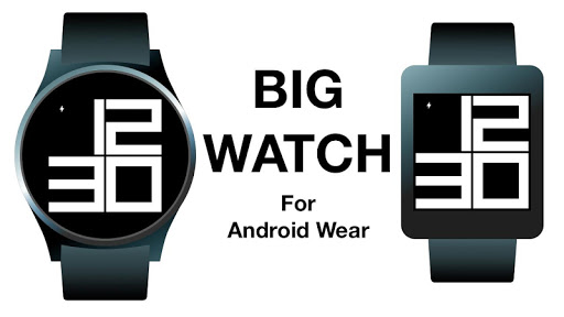 Big Watch for Android Wear