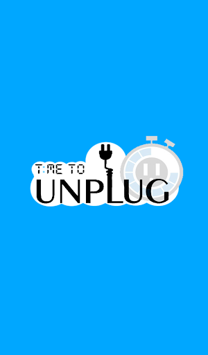 Time to Unplug