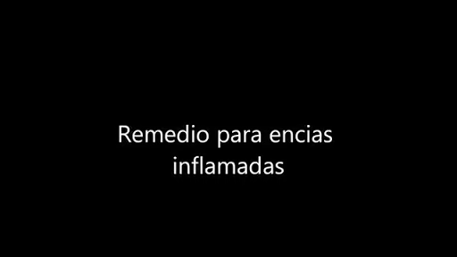 Remedio inflamacion Encias