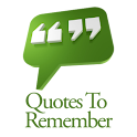 Quotes To Remember - Beta