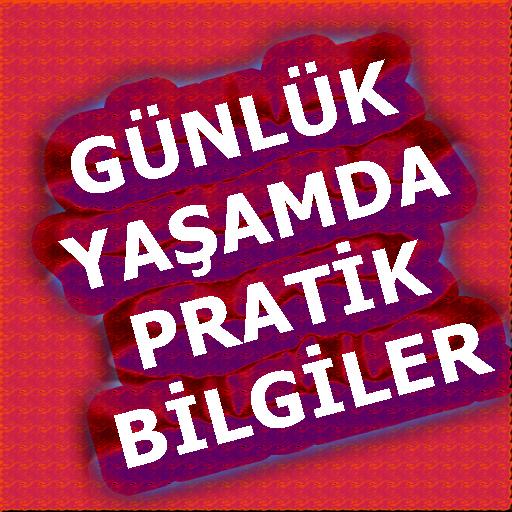 Günlük Yaşamda Pratik Bilgiler