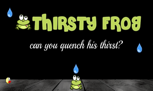 Thirsty Frog