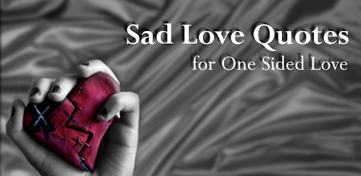 Sad Love Quotes Apps On Google Play