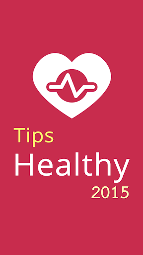 Healthy Tips 2015